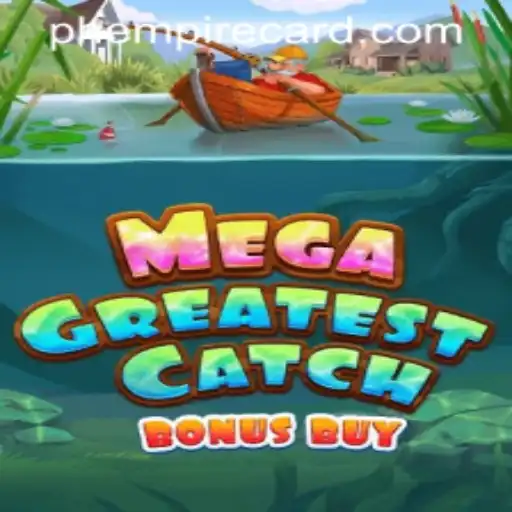 Discover the Thrilling MegaGreatestCatchBonusBuy at EmpireCard Casino