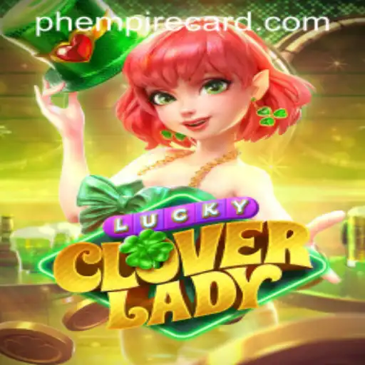 Explore the Excitement of LuckyCloverLady at EmpireCard Casino